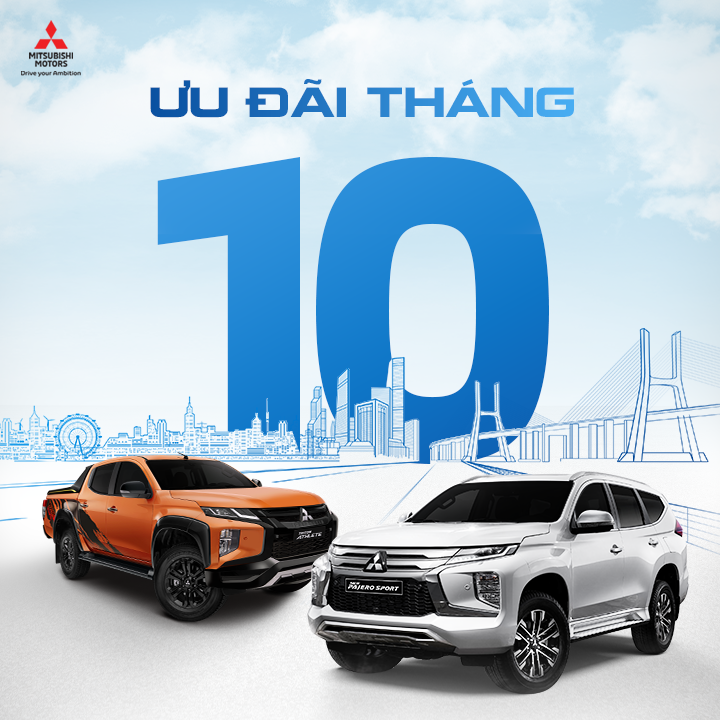 THÁNG 10 – QUÀ LỚN TRAO TAY, ĐÓN XE NGAY CÙNG MITSUBISHI